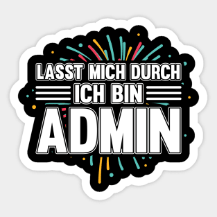 Informatiker Lasst Mich Durch Ich Bin Admin Informatik Sticker